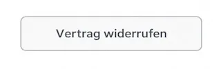 Widerrufsbutton betätigen Widerrufsbutton betätigen